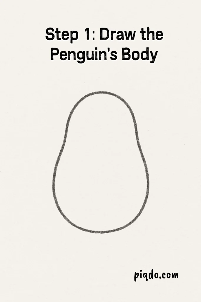 step 1 draw the penguins body