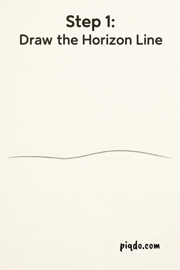 step 1 draw the horizon line