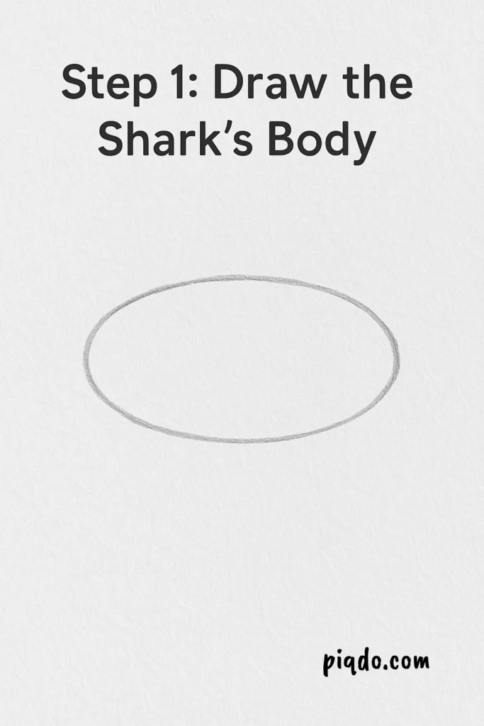 step 1 draw the shark body