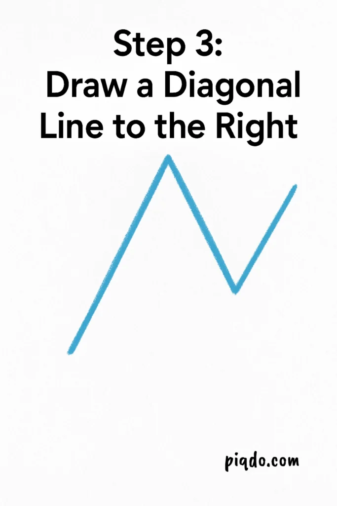 step 3 draw a diagonal line right
